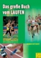 Das große Buch vom Laufen