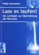 Lass es laufen!