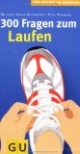300 Fragen zum Laufen