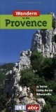 Wandern in der Provence. DuMont aktiv: 35 Touren. Exakte Karten. Höhenprofile
