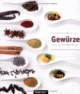 Gewürze: Das große Kochbuch