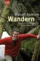 Wandern: Das deutsche Mittelgebirge für Amateure und Profis