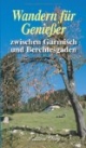 Wandern für Genießer zwischen Garmisch und Berchtesgaden