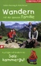 Wandern mit der ganzen Familie: Ausflüge mit Kindern ins Salzkammergut