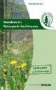 Wandern im Naturpark Hochtaunus: 20 Routen auf 170 km Länge