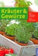 Kräuter & Gewürze: Über 150 Kräuter im Portät. Extra: Asia-Kräuter