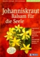 Johanniskraut, Balsam für die Seele