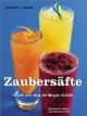 Zaubersäfte. Topfit mit den 60 Magic Juices.