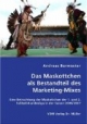 Das Maskottchen als Bestandteil des Marketing-Mixes: Eine Betrachtung der Maskottchen der 1. und 2. Fußball-Bundesliga in der Saison 2006/2007