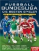 Fußball-Bundesliga: Die besten Spieler: Mit allen aktuellen Top-Stars