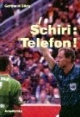 Schiri: Telefon!