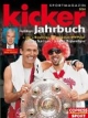 Kicker Fußball-Jahrbuch 2010: 1. und 2. Bundesliga / Europapokal / DFB-Pokal / Europas Top-Ligen / 3. Liga / Regionalligen