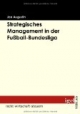 Strategisches Management in der Fußball-Bundesliga