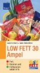Die Low Fett 30 Ampel Fett, Kalorien und Fettkalorienanteil in Prozent