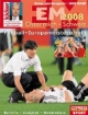 Fußball Europameisterschaft Österreich / Schweiz 2008: Berichte - Analysen - Kommentare