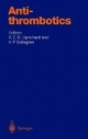 Antithrombotics. With contributions by numerous experts (Handbook of Experimental Pharmacology Vol. 132)