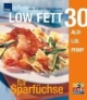 LOW FETT 30 für Sparfüchse Aldi, Lidl, Penny