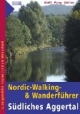 Nordic Walking & Wanderführer. Südliches Aggertal: 12 ausgewählte Routen rund um Wahlscheid