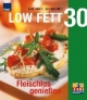 LOW FETT 30. Fleischlos genießen