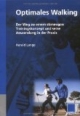 Optimales Walking: Der Weg zu einem stimmigen Trainingskonzept und seine Anwendung in der Praxis