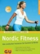 Nordic Fitness. Alle nordischen Varianten für Sommer & Winter