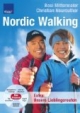 Nordic Walking: Ganzjahrestraining, Starke Muskeln, Top Kondition, Super Figur, Gesunde Gelenke