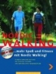 Mehr Spaß und Fitness mit Nordic Walking