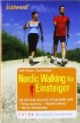 Nordic Walking für Einsteiger: Der nützliche Begleiter für das ganze Jahr. Richtige Ausrüstung. Optimale Ernährung. Hilfreiche Motivationstipps. Mit praktischen Träningsplänen