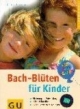 Bach-Blüten für Kinder