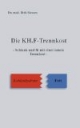 Die KH.F - Trennkost. Schlank und fit mit einer neuen Trennkost