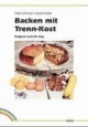 Backen mit Trenn-Kost. Original nach Dr. Hay