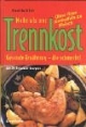 Mehr als nur Trennkost