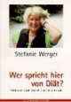 Wer spricht hier von Diät? Schlanker durch Genuß und Lebensfreude