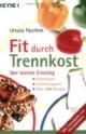 Fit durch Trennkost