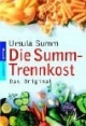 Die Summ-Trennkost. Das Original