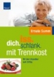 Iss. dich. schlank. Mein neues Konzept