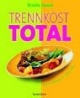 Trennkost total. Über 240 Rezepte für jeden Anlass