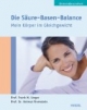 Die Säure-Basen-Balance: Mein Körper im Gleichgewicht