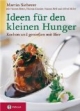 Ideen für den kleinen Hunger. Kochen und Genießen mit Bier