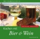 Kochen mit Bier & Wein: Neue Bamberger Küche