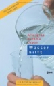 Wasser hilft