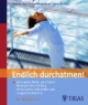 Endlich durchatmen: Wirksame Atem- und Sport-Therapie bei Asthma, chronischer Bronchitis und Lungenemphysem