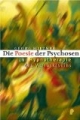 Die Poesie der Psychosen