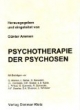 Psychotherapie der Psychosen
