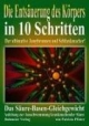 Die Entsäuerung des Köpers in 10 Schritten: Das Säuere-Basen-Gleichgewicht - Anleitung zur Ausschwemmung krankmachender Säure