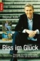 Riss im Glück