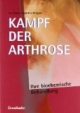 Kampf der Arthrose