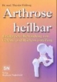 Arthrose, heilbar