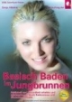 Basisch Baden im Jungbrunnen: Schönheit und Gesundheit erhalten und wiedererlangen durch Badeosmose und Säure-Basen-Praxis