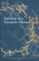 Epilepsy as a Dynamic Disease (Biological and Medical Physics)